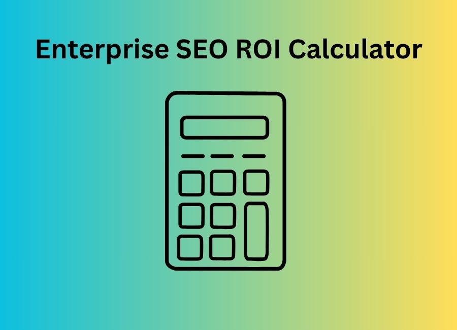 Enterprise SEO ROI Calculator