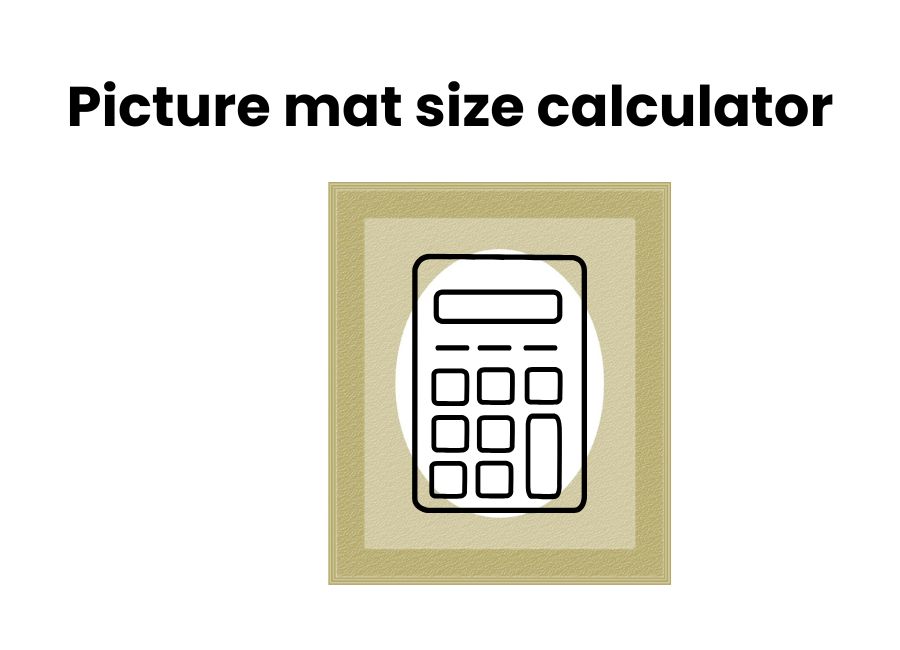 Picture mat size calculator