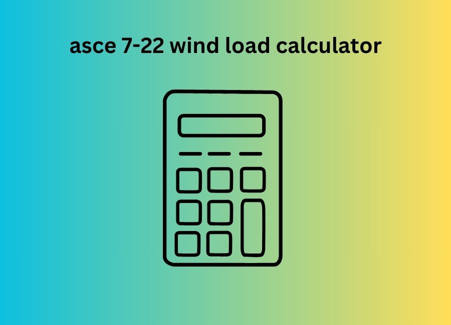 asce 7-22 wind load calculator